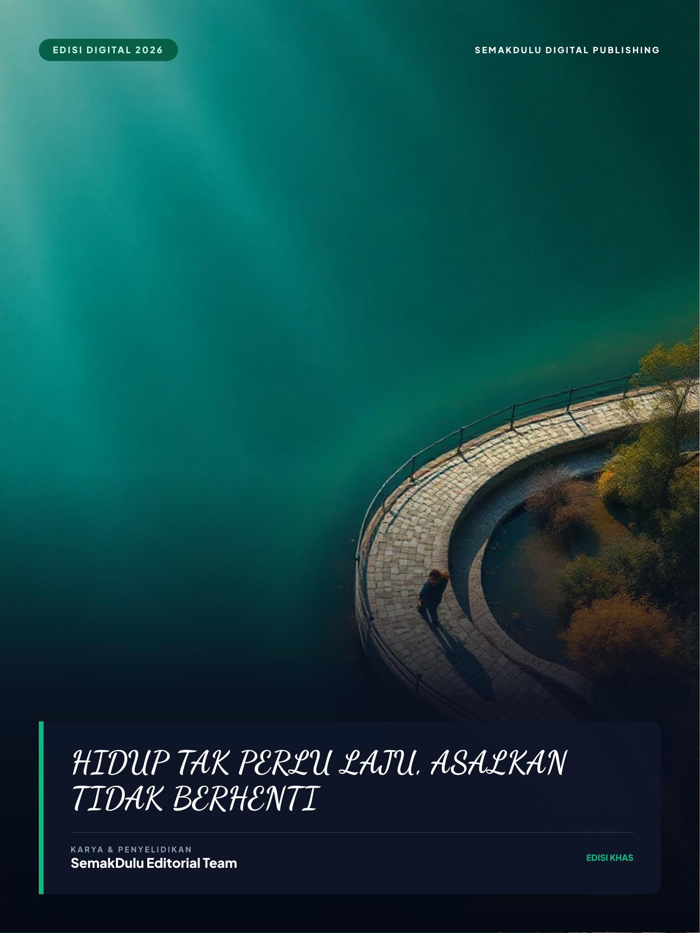 Hidup Tak Perlu Laju, Asalkan Tidak Berhenti