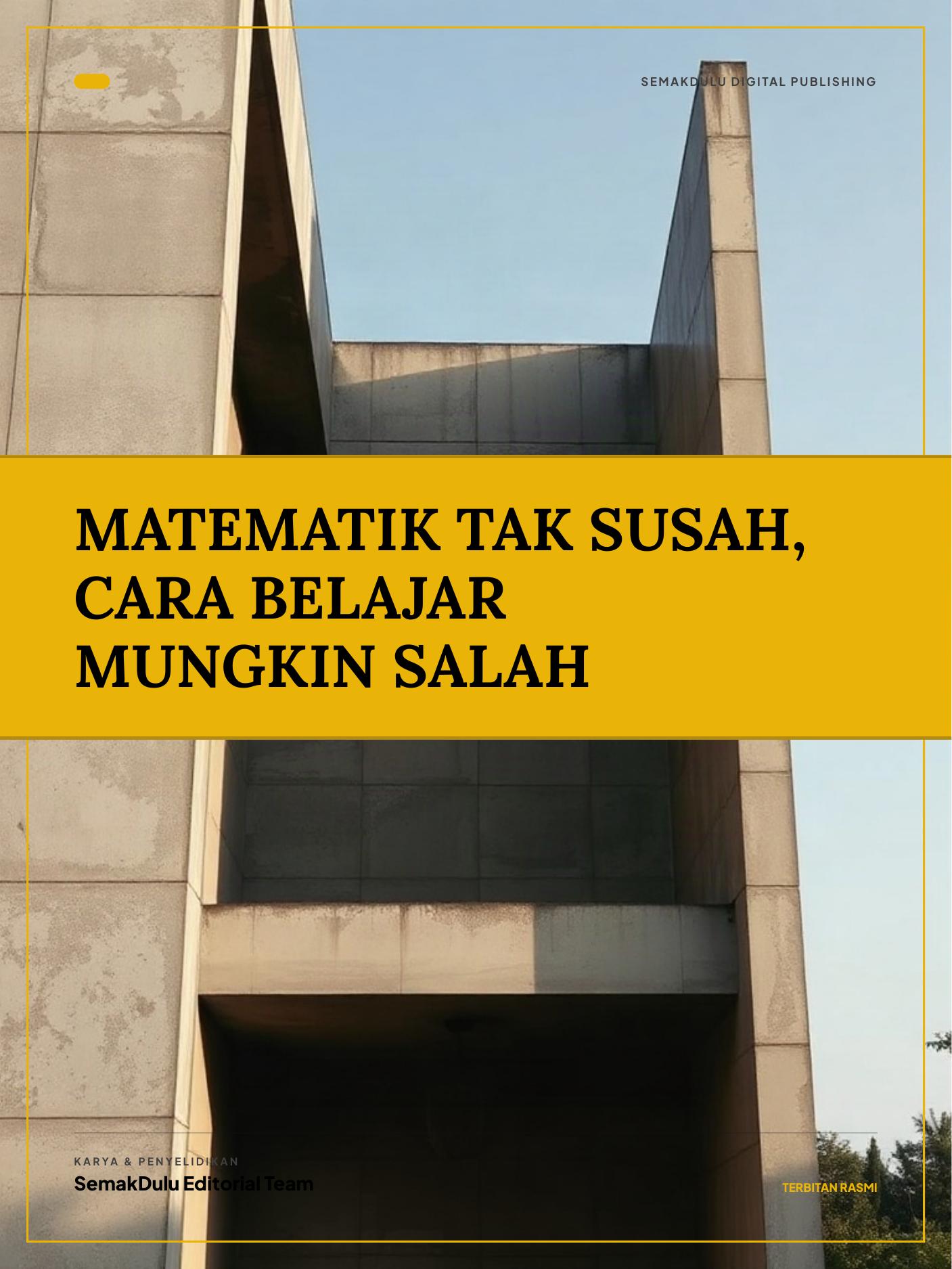 Matematik Tak Susah, Cara Belajar Mungkin Salah