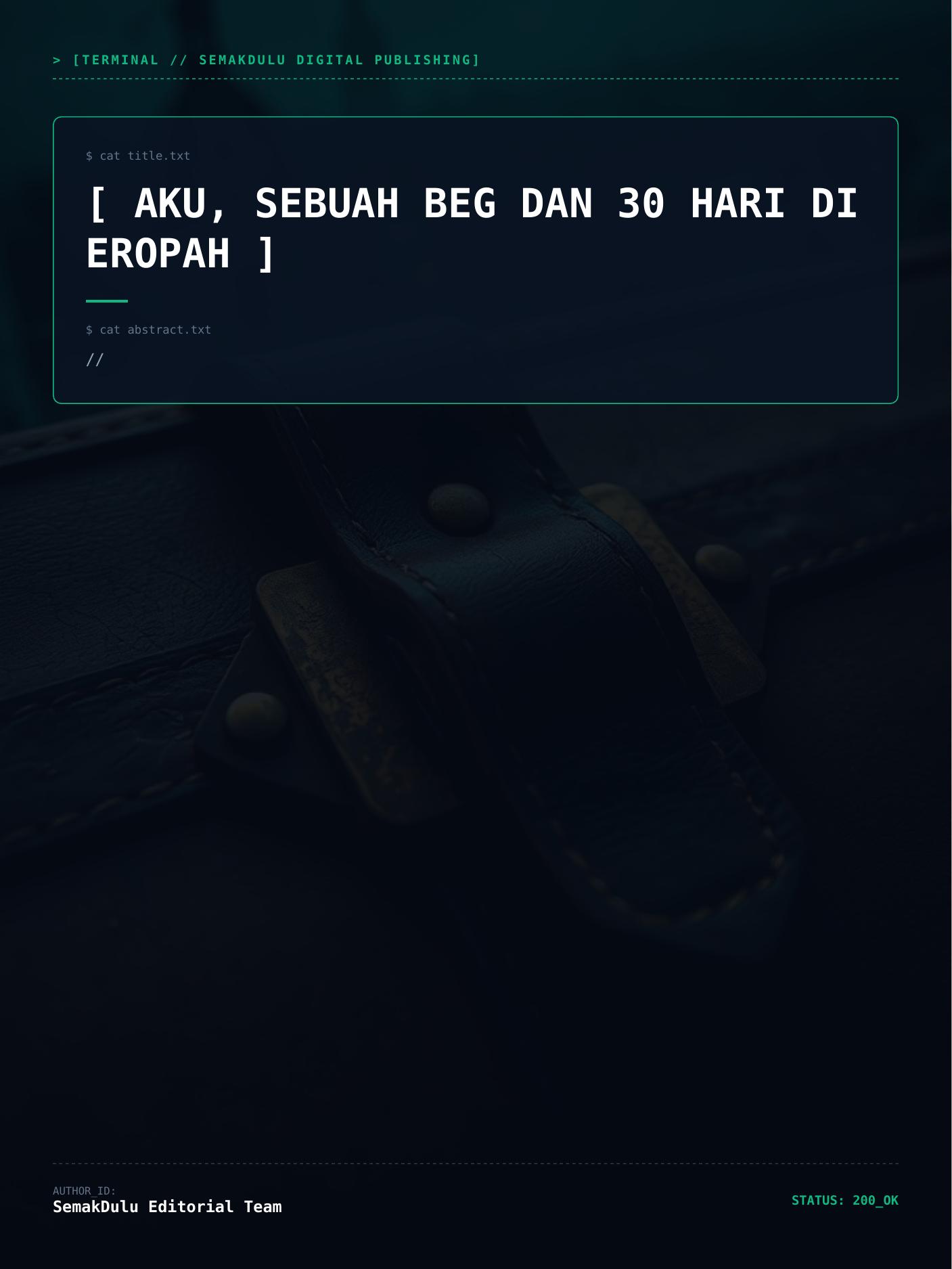 Aku, Sebuah Beg dan 30 Hari di Eropah