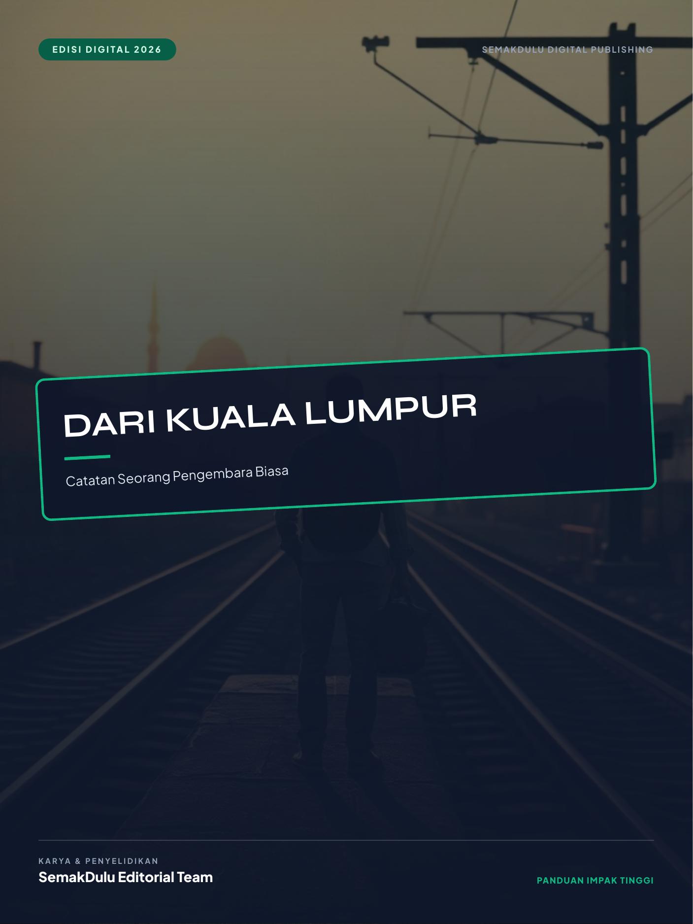 Dari Kuala Lumpur ke Istanbul: Catatan Seorang Pengembara Biasa